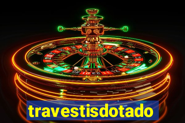 travestisdotados