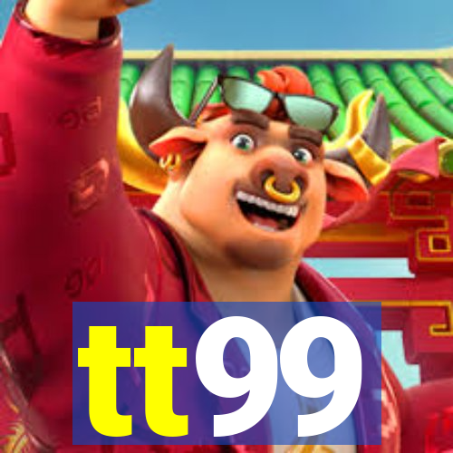 tt99
