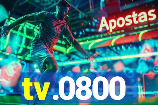 tv.0800
