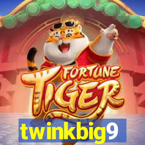 twinkbig9