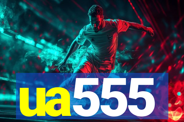 ua555