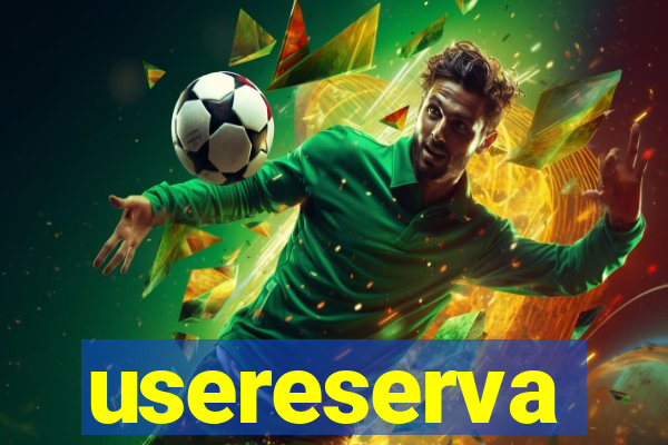 usereserva