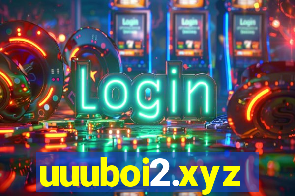 uuuboi2.xyz