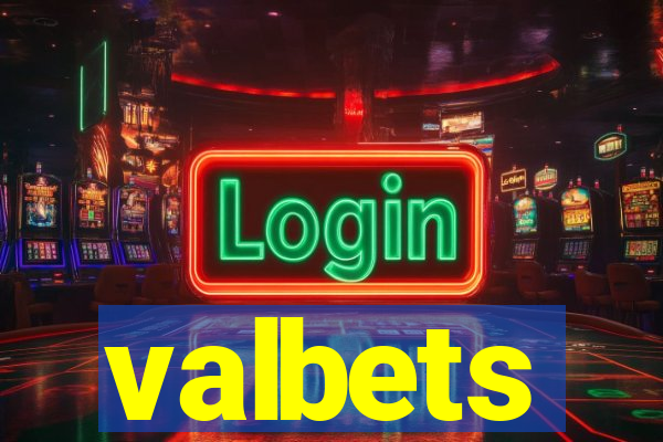valbets