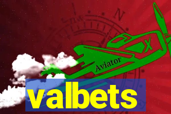 valbets
