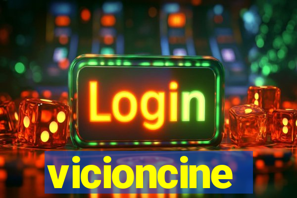 vicioncine