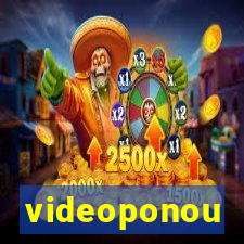 videoponou