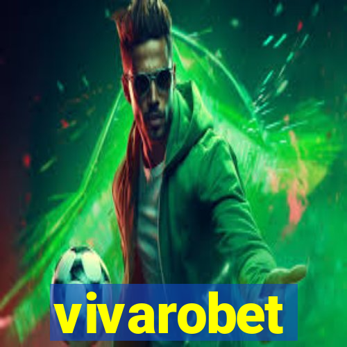 vivarobet