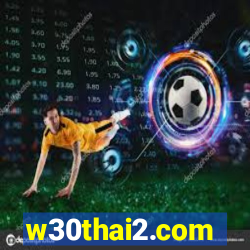 w30thai2.com