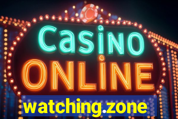 watching.zone