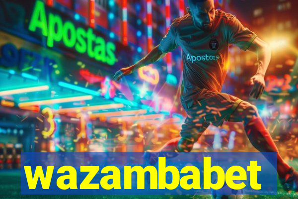 wazambabet