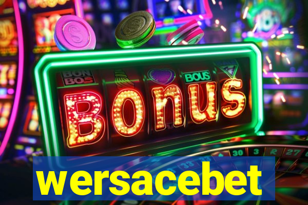 wersacebet
