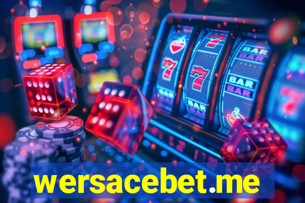 wersacebet.me