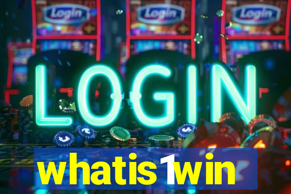 whatis1win