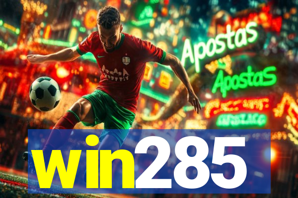 win285