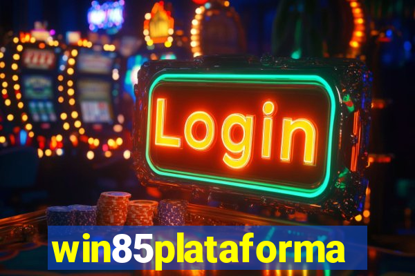 win85plataforma