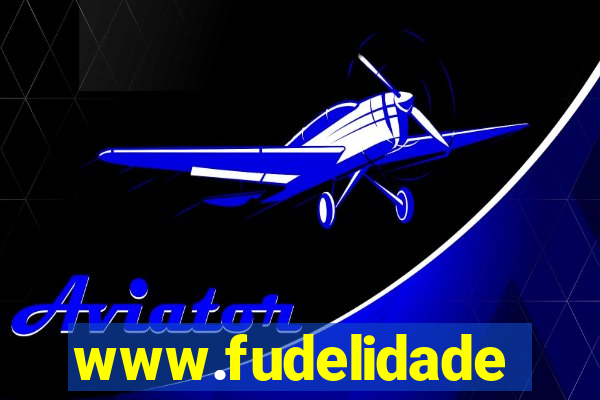 www.fudelidade