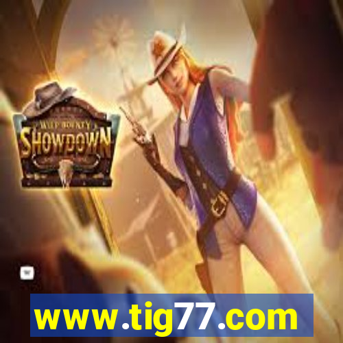 www.tig77.com