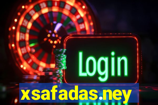 xsafadas.ney