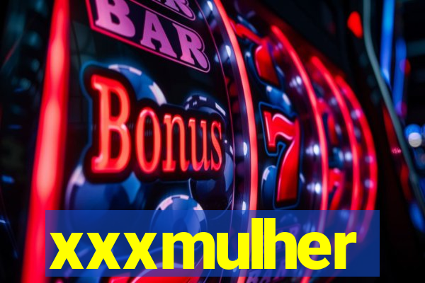 xxxmulher