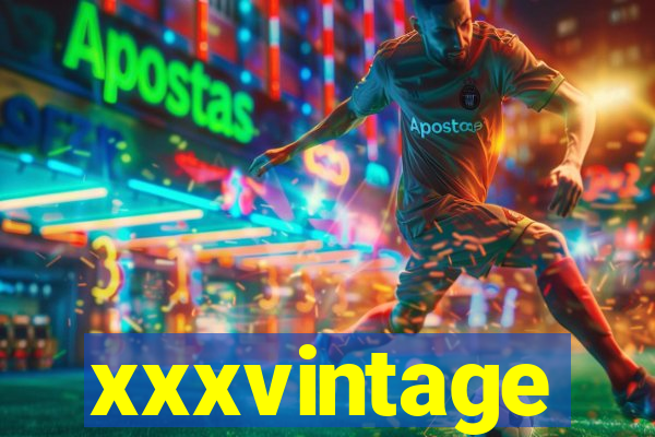 xxxvintage