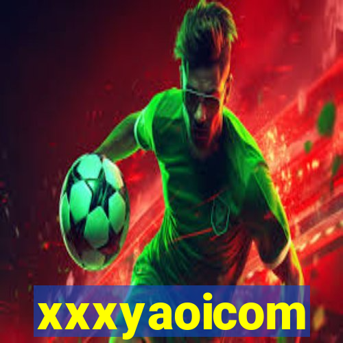 xxxyaoicom
