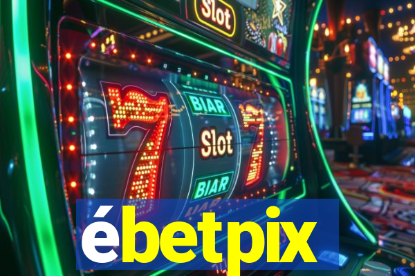 ébetpix