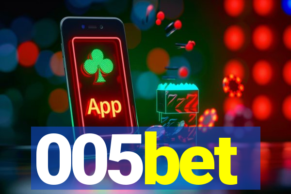 005bet