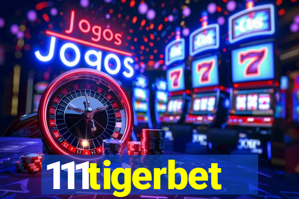 111tigerbet