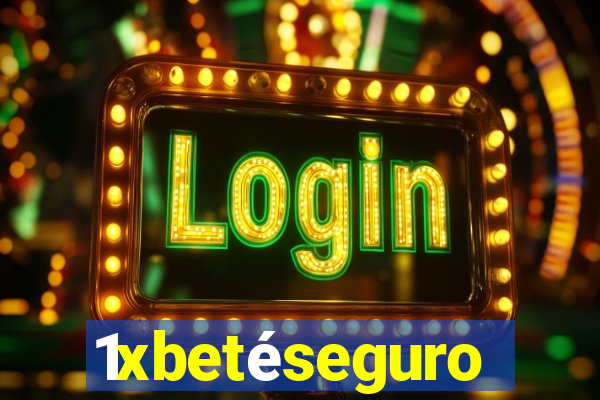 1xbetéseguro