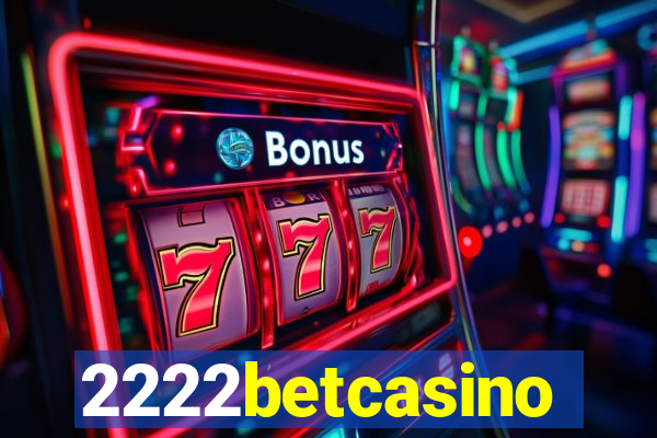 2222betcasino