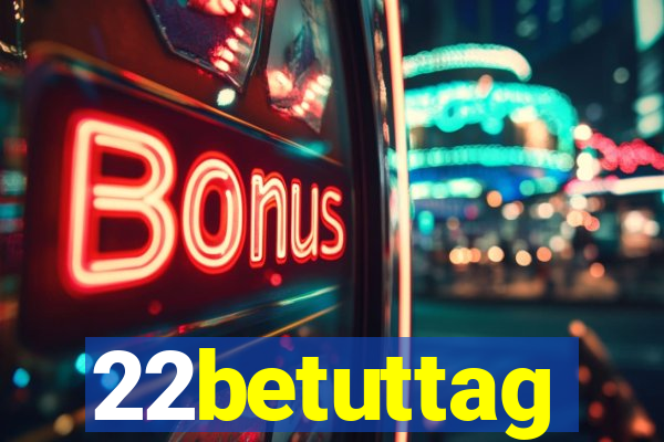 22betuttag