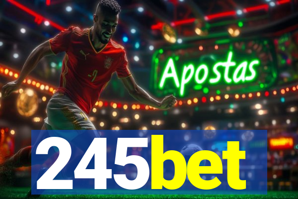 245bet