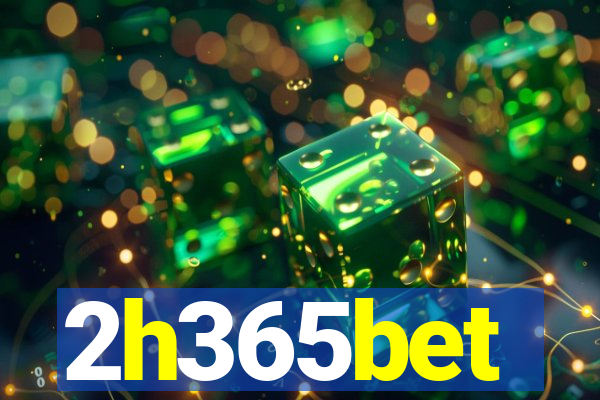 2h365bet