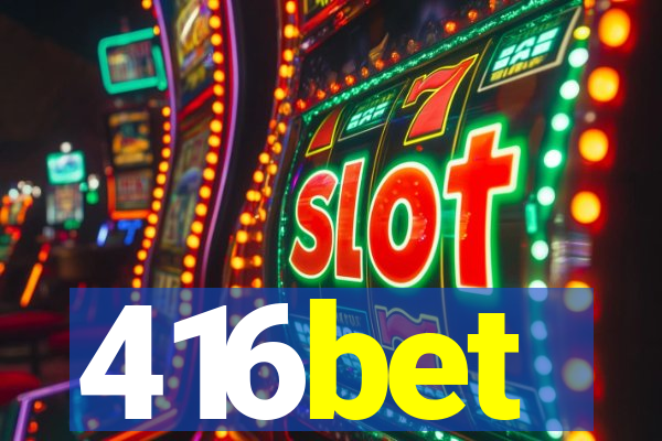 416bet