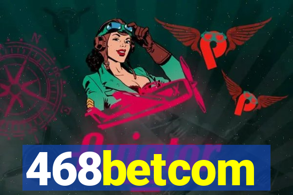 468betcom