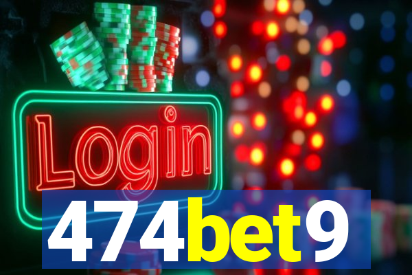 474bet9