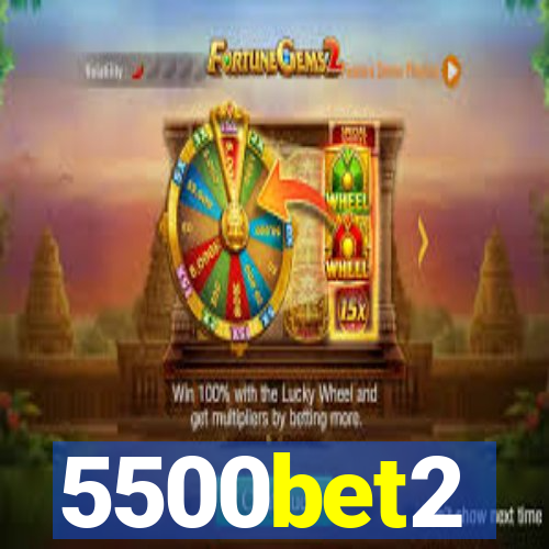 5500bet2