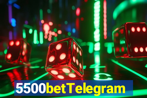 5500betTelegram