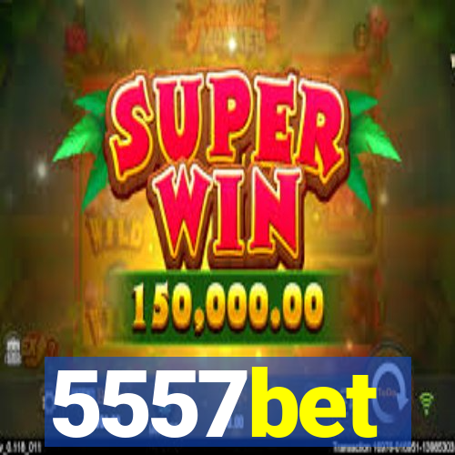 5557bet