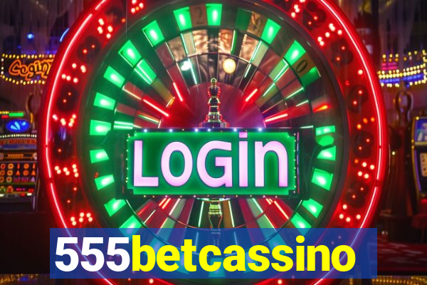 555betcassino