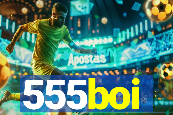 555boi