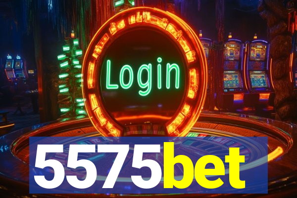 5575bet