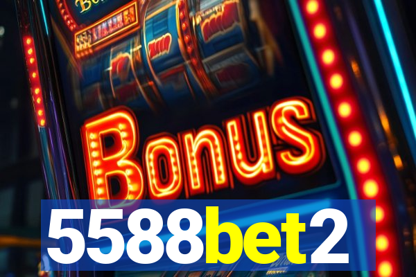 5588bet2