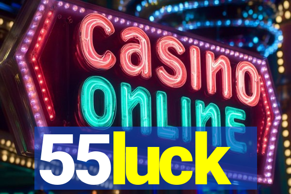 55luck