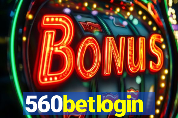 560betlogin