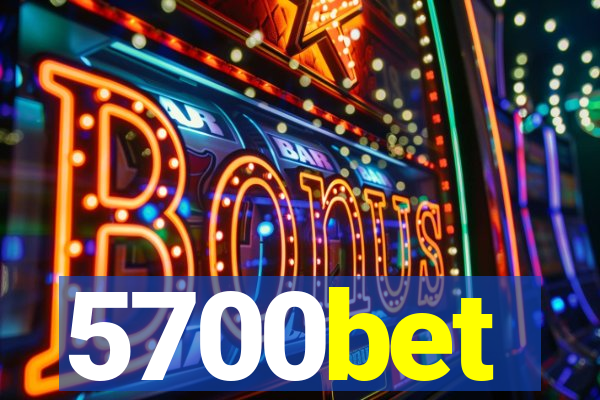 5700bet