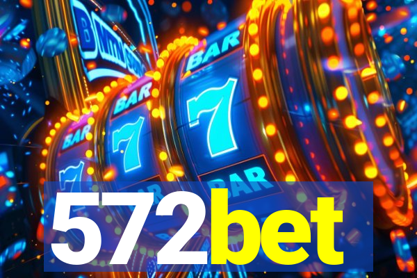572bet