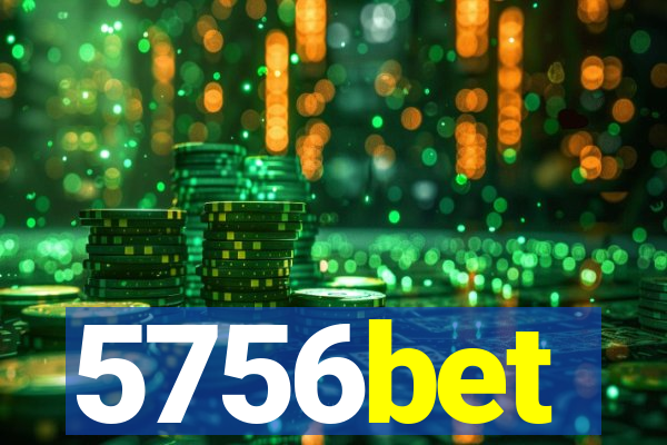 5756bet