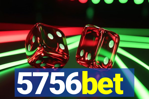5756bet